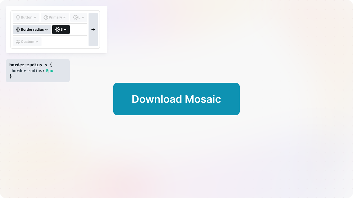 Illustration of a button element in Mosaic with Border radius utility and S utility subclasses applied, showing how utility classes define its style