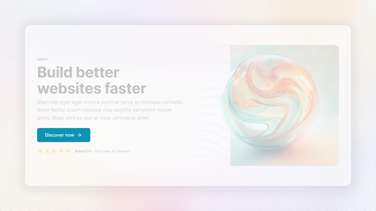 Hero section example featuring a bold headline, supporting text, a prominent blue CTA button labeled “Discover now,” and an abstract pastel 3D sphere illustration on the right.