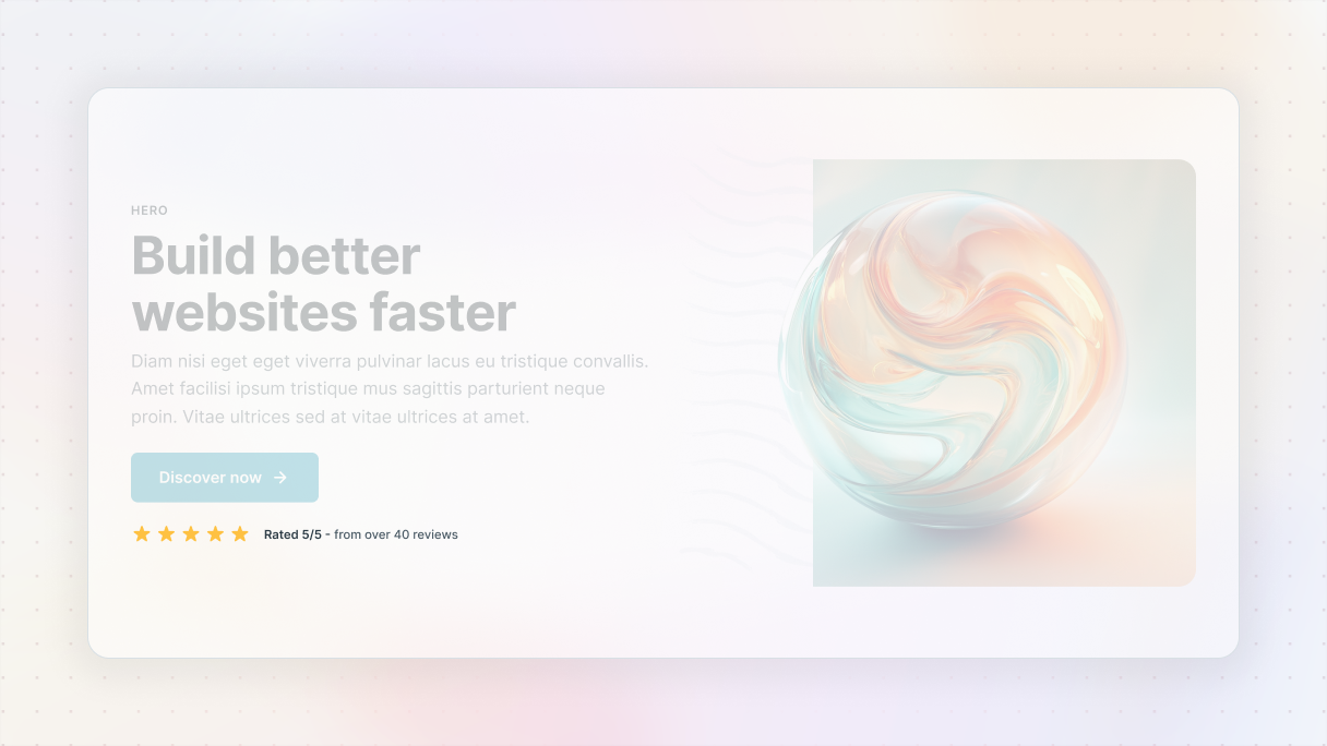 Hero section example showing headline text, a CTA button, a 5 star rating row as social proof, and a soft abstract 3D sphere illustration on the right.