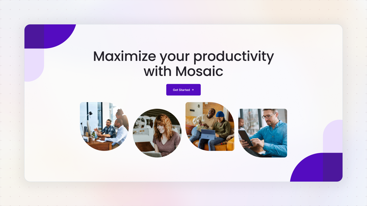 Hero section with a centered headline reading “Maximize your productivity with Mosaic,” a purple “Get Started” button, four circular team and workspace photos, and decorative purple corner shapes.