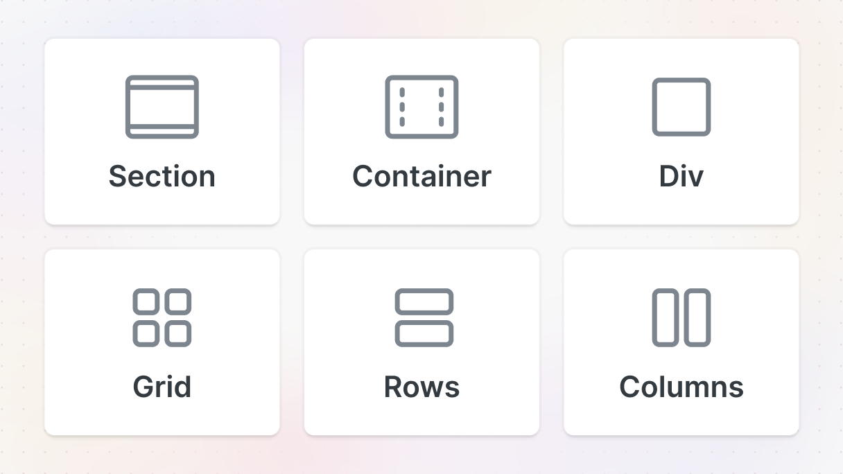 Mosaic’s core layout elements including Section, Container, Div, Grid, Rows, and Columns used to build organized website layouts.